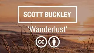 'Wanderlust' [Calm Folksy Mandolin CC-BY] - Scott Buckley
