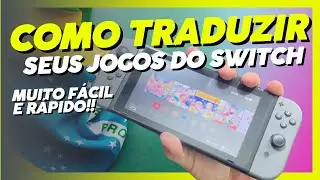 Como traduzir os jogos de Nintendo Switch e colocar Dublagens!