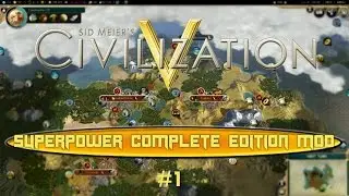 Civilization 5 - SuperPower Complete Edition Mod - #1