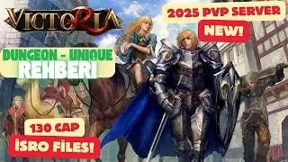 DUNGEON VE UNIQUE REHBERİ | Victoria Sro Rohan | 130 CAP iSRO Sistem A&ccedil;ık Beta