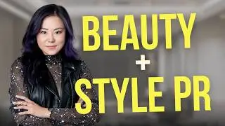 Change to Style - Beauty Industry Insight w/Journalist Jennifer Chan || Small Business PR