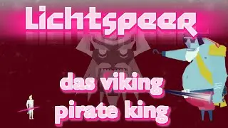 das viking pirate king (Lichtspeer Let&rsquo;s Play #1)
