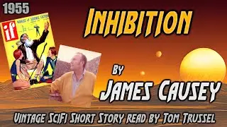 Inhibition by James Causey -Vintage Science Fiction Short Story Audiobook human voice sleepstory