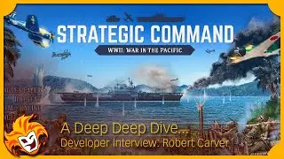 Getting Right Under the Hood with Strategic Command WW2 Pacific ~ Developer Interview