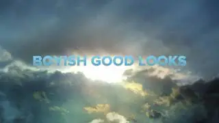 Boyish Good Looks - Rocking & ROFL | Trailer