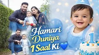&ldquo;Ek Saal, Hazaar Duaayein ❤️ | My Baby Boy&rsquo;s 1st Birthday Celebration&rdquo;#BabyBoy1stBirthday