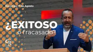 ¿Exitoso o fracasado? - Pastor Ricardo Argüello #527, Casa Roca Medellín. 17 Agosto 2025