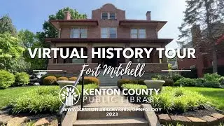 Virtual History Tour of Fort Mitchell &ndash; 20 W Orchard Road