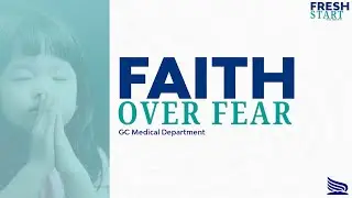 Faith Over Fear - Fresh Start Your Immunity Series