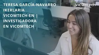 Teresa Garc&iacute;a-Navarro - Ikerlaria Vicomtech-en | Investigadora en Vicomtech
