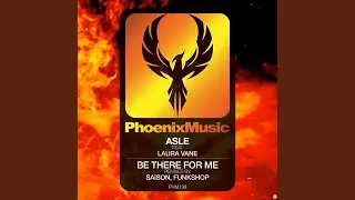 Be There For Me (Saison Remix)