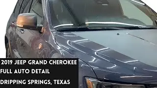 2019 Jeep Grand Cherokee Full Auto Detail Dripping Springs Texas