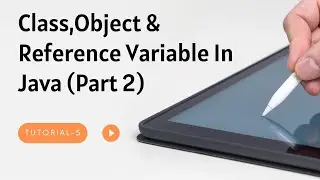Java class Object and Reference Variable-part2