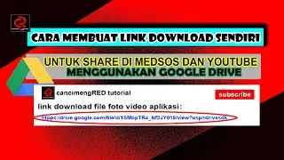 cara membuat link download sendiri di google drive untuk share di sosial media dan youtube