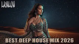 Arabic Deep House &bull; Layali al-Sahra (ليالي الصحراء) &bull; Desert Night Mix &bull; LAYALON #023