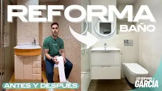 REFORMA de un BAÑO ANTES y DESPUÉS