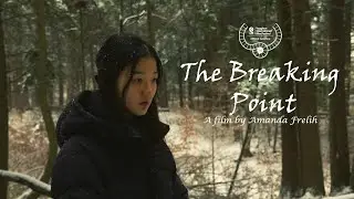 The Breaking Point | Film School Application 2025 | NYU, UBC, TMU (Accepted)