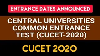 CUCET 2020 Entrance Dates Announced ✔️✔️| Central University Common Entrance Test Dates Announced