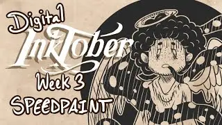 Digital Inktober 2019 | Week #3 (w/ Voiceover)