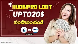 HuobiPro loot earn upto 20$| Spin & Earnloot|HuobiPro Withdrawal process|