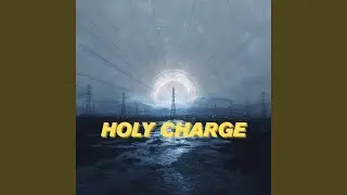 HOLY CHARGE