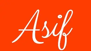 Learn how to Sign the Name Asif Stylishly in Cursive Writing