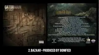 Gator Main - Bazaar - Produced by Bonified