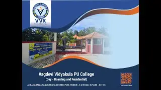 Vagdevi Vidyakula PU College Mysuru | Campus Walkthrough | PUC Science & Commerce | NEET JEE KCET
