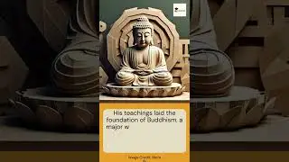 Gautama Buddha | Life, Teachings & Legacy of the Enlightened One