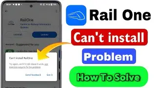 Rail One app can't install | rail One can't install play Store | how to fix can't install app