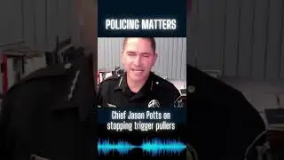Policing Matters Podcast: Chief Jason Potts on strategies to stop violent crime #police #shorts