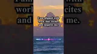 Positive Affirmations for Dream Job | Positive Morning Affirmations | Powerful Morning Affirmations