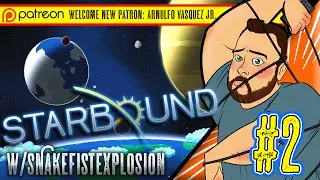 STARBOUND with SNAKE FIST [Ep.2] | Multiplayer Gameplay Live Stream