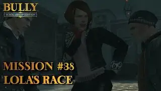 Bully: Scholarship Edition - Mission #38 - Lola's Race (PC)