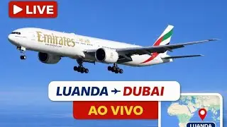 RFS LIVE 🔴| Voo internacional Luanda (NBJ) a Dubai (DXB) B777-300ER