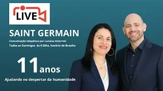 SAINT GERMAIN - Comunicação telepática por Luciana Attorresi -  18 Janeiro 2026