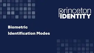 Princeton Identity Biometric Identification Modes