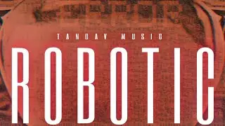 Tandav Music - Robotic (Official Music Video) | Anti-War Song