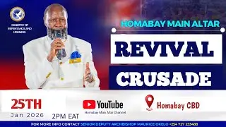 HOMABAY MAIN ALTAR  SUNDAY OPEN AIR CRUSADE II 25TH JANUARY 2026 II LIVE