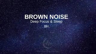 8 Hours Deep Brown Noise | Deep Space Ambience for Sleep, Study & Focus