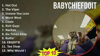 BabyChiefDoit 2025 MIX Greatest Hits - Hot Out, The Viper, Snooze You Lose, Went West
