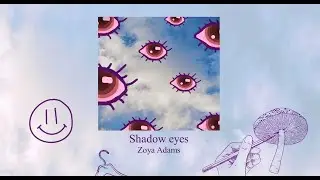 Zoya Adams - Shadow eyes (Official Video)