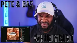 Pete & Bas - Whirlybird [Reaction] | LeeToTheVI