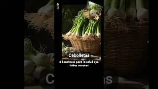 Beneficios para la salud de las cebolletas | Beneficios de la cebolla de verdeo