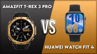Amazfit T-Rex 3 Pro vs Huawei Watch Fit 4 Comparison