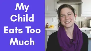 Is My Toddler Overeating? Should We Let Her Eat More?