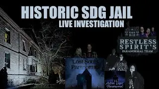 Historical SDG Jail LIVE Investigation with Restless Spirits, Astral Light, & Lost Souls!