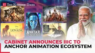 Cabinet approves setting up NCoE for Animation, VFX, Gaming, Comics & Extended Reality (AVGC-XR)