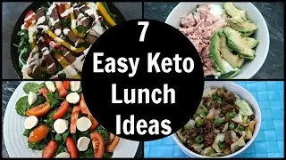 7 Quick Keto Lunch Ideas | Easy Low Carb Lunch Recipes
