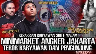 MERINDING !! KERJA DI MINIMARKET PALING ANGKER DI JAKARTA !! JANGAN KE TOILET NYA ! | Narasi Misteri